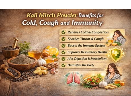 Kali Mirch Powder Benefits for Cold, Cough and Immunity